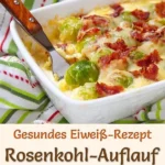 rosenkohl auflauf mit schinken eiweissreiches low 2026 07 22 014309 1