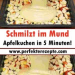 schmilzt im mund apfelkuchen rezept in 5 minuten 2026 07 23 211210 683x1024 1