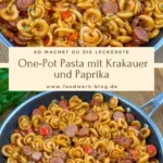 wurzige one pot pasta mit krakauer und paprika 2026 07 23 211216 576x1024 1